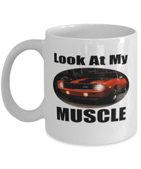 Look At My MUSCLE, Chevy Camaro muscle car - 11 oz Classic Coffee Mug - Muscle Car Crush