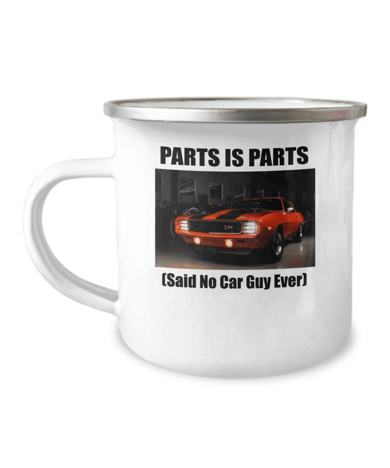 Parts Is Parts, Said No Car Guy Ever - Camaro Z/28 muscle car 12oz enameled stainless camp mug - Muscle Car Crush
